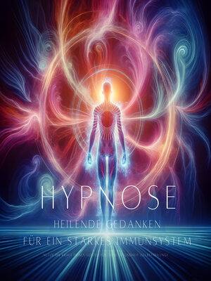 cover image of Heilende Gedanken--Hypnose für ein starkes Immunsystem